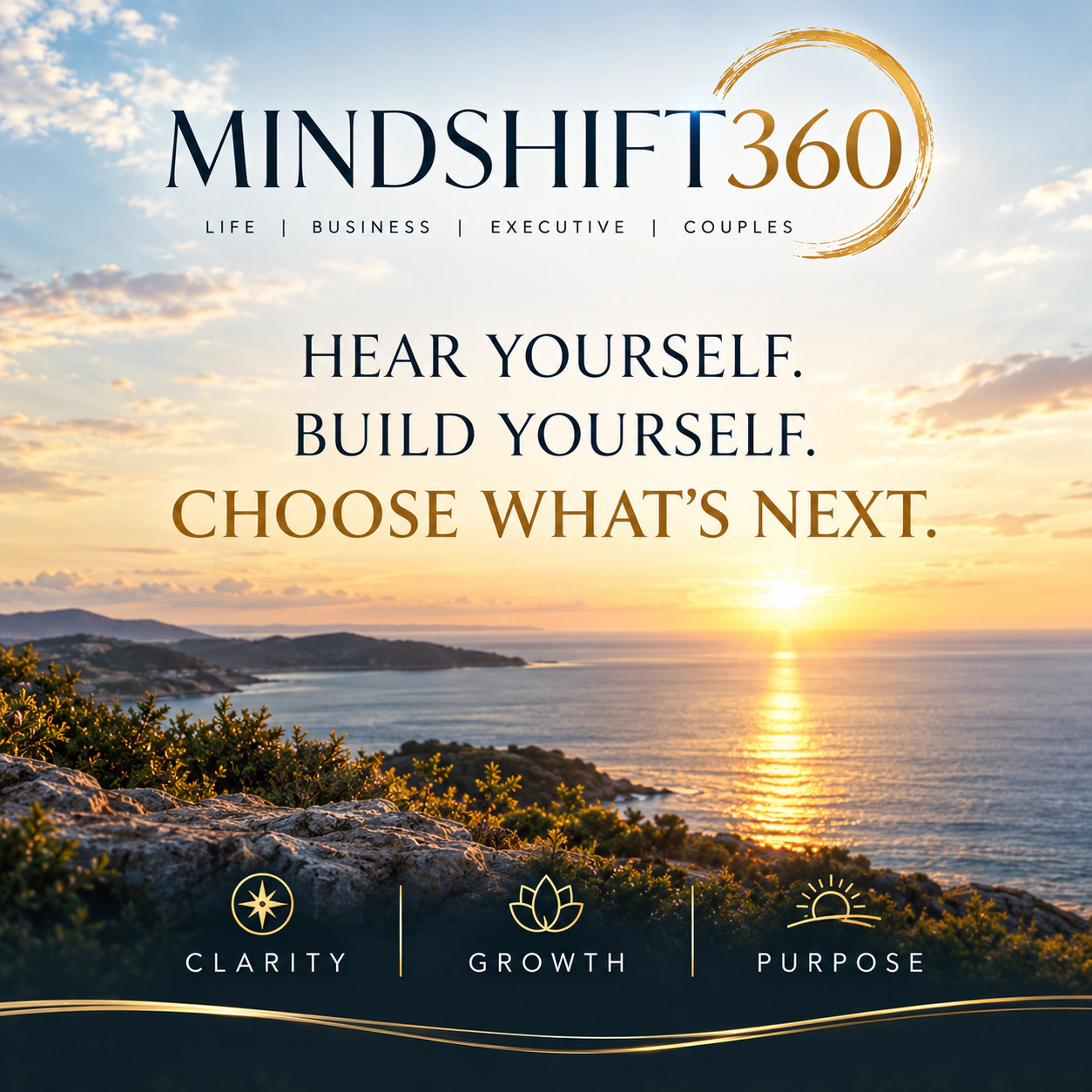 Mindshift360 — Life, Business, Executive, Couples. Hear yourself. Build yourself. Choose what’s next. Clarity, Growth, Purpose.